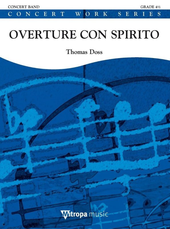 Thomas Doss: Overture con Spirito (Harmonie)